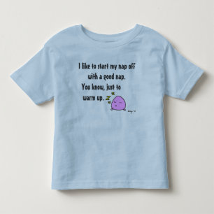 De Bebé 'Comienza mi siesta con una buena siesta' Camiseta