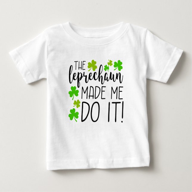 De Bebé El Leprechaun Me Hizo Hacerlo, Pequeña Camiseta (Anverso)