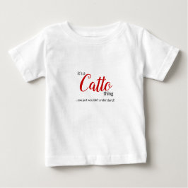 De Bebé Es una cosa cata... Camiseta para bebé.