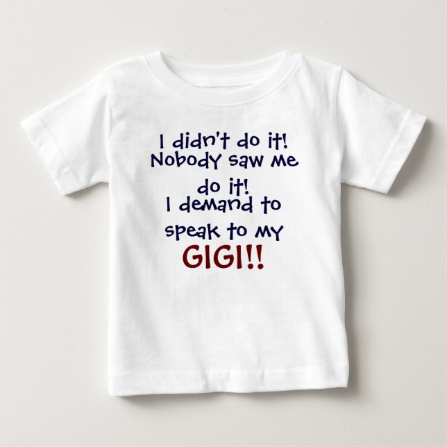 De Bebé ¡Exijo hablar con mi GIGI! Camiseta para bebés (Anverso)
