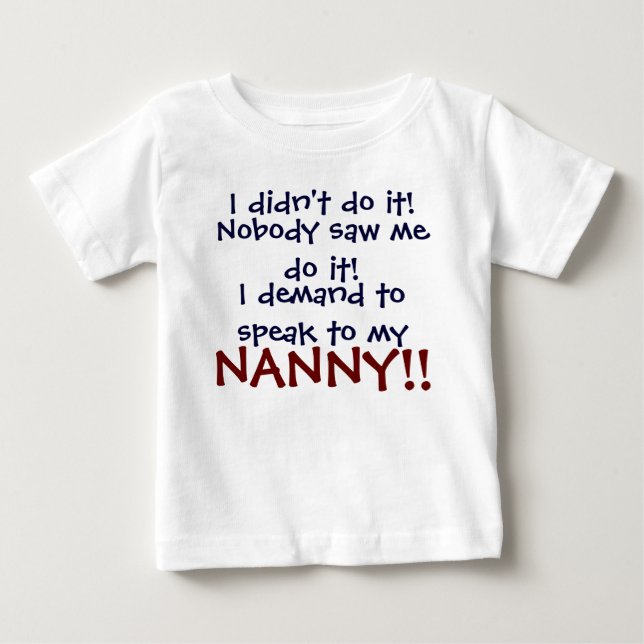 De Bebé ¡Exijo hablar con mi NANNY! Camiseta para bebés (Anverso)