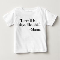 "Habrá días como esta" camiseta