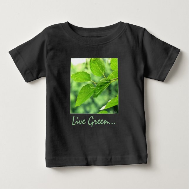 De Bebé 'Live Green... para mí!' Camiseta para bebés (Anverso)