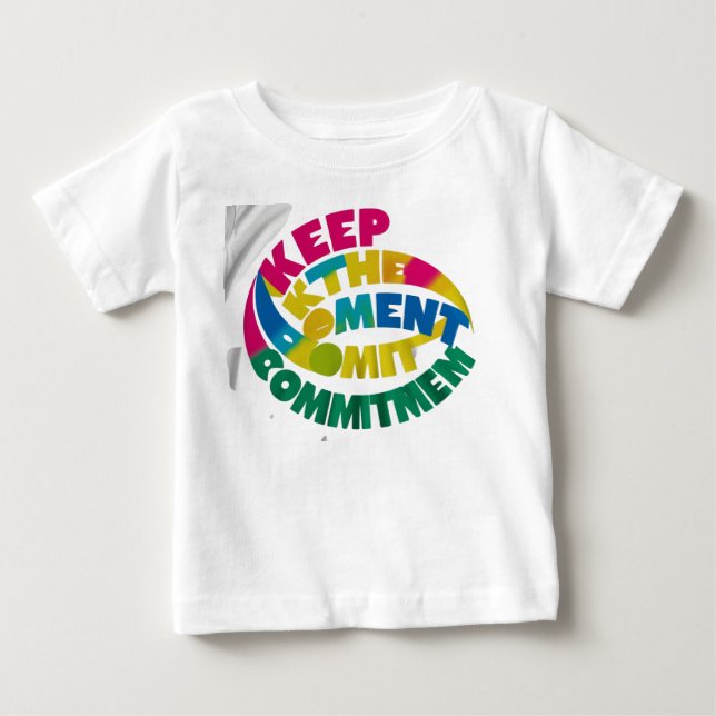 De Bebé Mantener la camiseta motivacional del compromiso (Anverso)