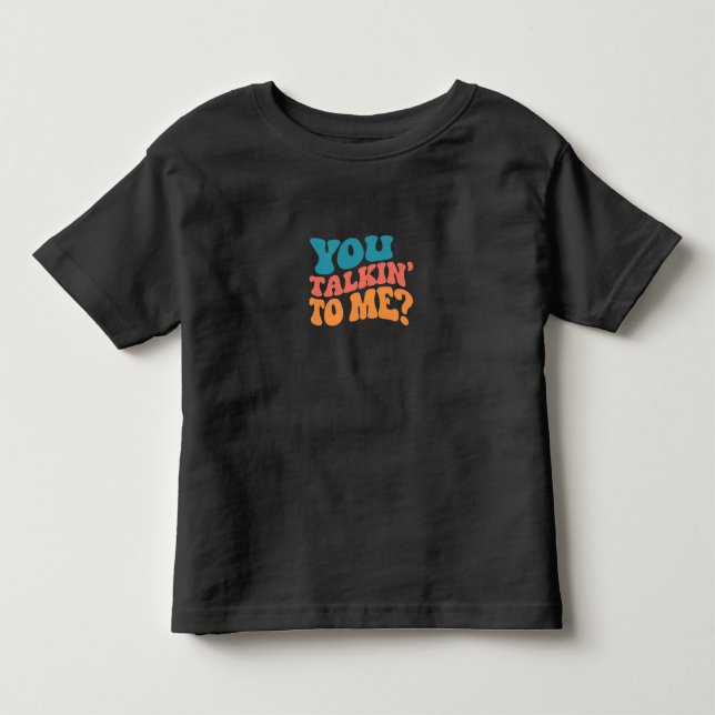 De Bebé ¿Me estás hablando? Camiseta (Anverso)
