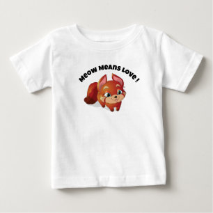 De Bebé Meow Significa Amar A Los Niños Camiseta - Diseño