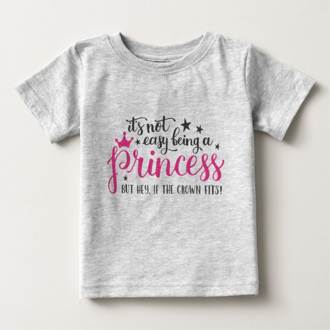 De Bebé No Es Fácil Ser Una Princesa Camiseta (Anverso)