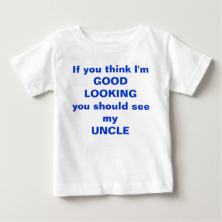 De Bebé Piense que soy APUESTO usted debo ver mi camiseta