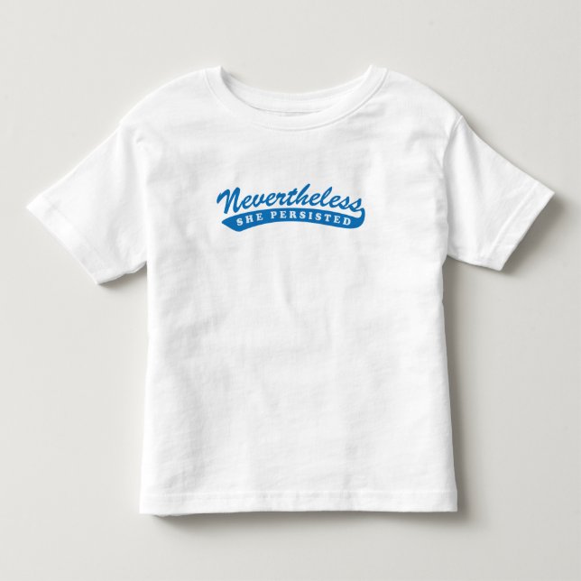 De Bebé Sin embargo, ella persistió. Camiseta del niño (Anverso)