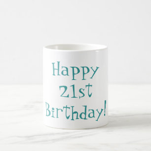 De Café ¡21ro cumpleaños feliz! Taza