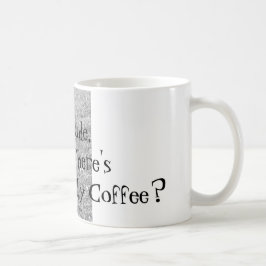 De Café Amigo, ¿Dónde está mi café? Taza