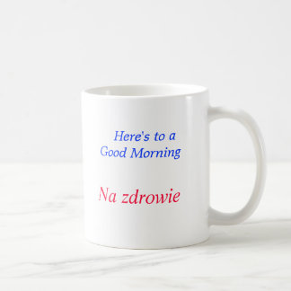 De Café Aquí está a una buena mañana, taza del pulimento