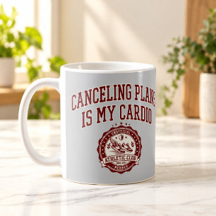 De Café Cancelar planes es mi cardio Taza divertida