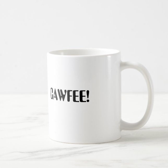 De Café ¡Cawfee! taza (Derecha)