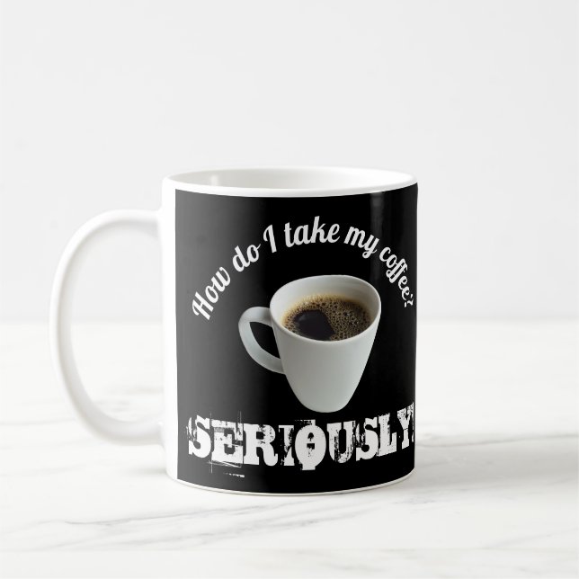 De Café ¿Cómo Tomo Mi Café? Taza (Izquierda)