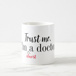 De Café Confíeme en, yo son (casi) una taza del médico