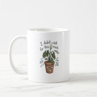 De Café Demasiada agua - Taza divertida para plantas 