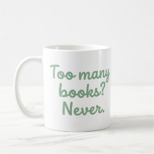 De Café : Demasiados Libros Nunca Divertido Taza para Aman