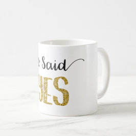 De Café Dije la taza SÍ nupcial con las letras del