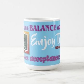 De Café disfruta hoy...preocúpate mañana taza con lema