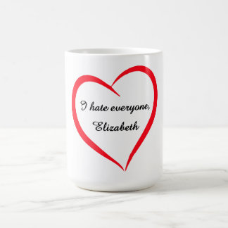 De Café Divertido Odio a Todos Nombre Personalizado Taza C
