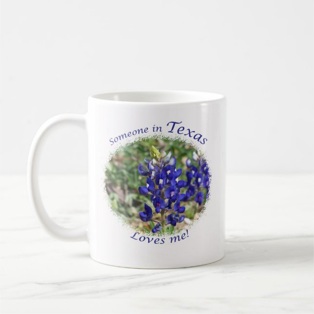 De Café El Bluebonnet "alguien en Tejas me ama!" Taza (Izquierda)