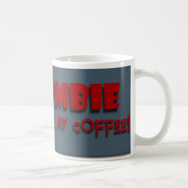 De Café ¡El zombi bebió mi café! Taza (Derecha)