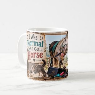 De Café Era Normal Hasta Que Me Conseguí Un Caballo Taza