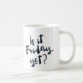 De Café ¿Es viernes todavía? taza