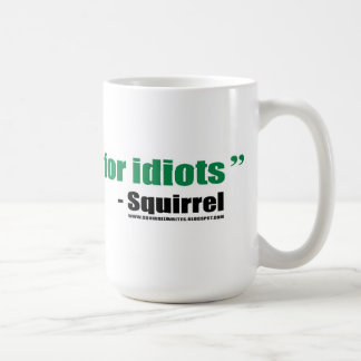 De Café Escribo la mierda para los idiotas - taza