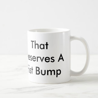 De Café Eso merece una taza del topetón 11oz del puño