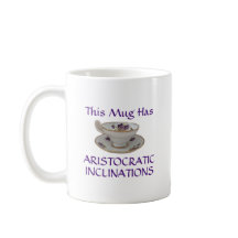 Esta taza tiene inclinaciones aristocráticas