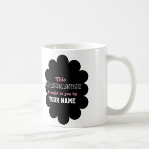 De Café Este Awesomeness le trajo por… la taza
