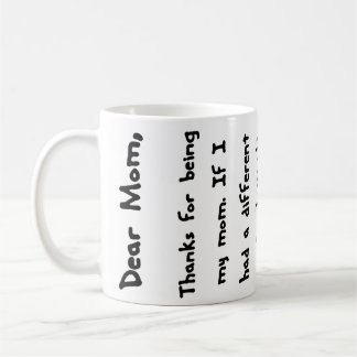 De Café Estimada mamá, gracias por ser mi mamá… Taza