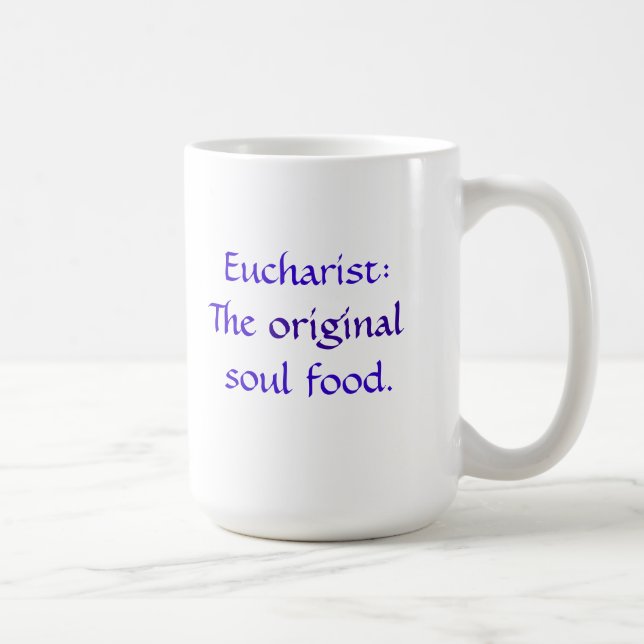 De Café Eucaristía: La comida original del alma - taza - (Derecha)
