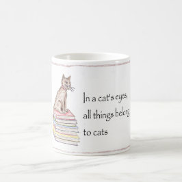 De Café Gatos - todas las cosas pertenecen taza