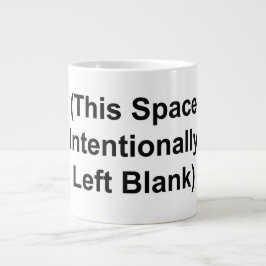 De Café Gigante GRAN TAZA "Este Espacio Se Dejó En Blanco Intencio