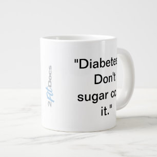 De Café Gigante La "diabetes… no azucara la capa él." Taza (20o