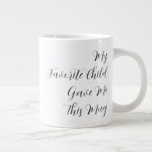 Mi hijo favorito me dio esta taza divertido regalo