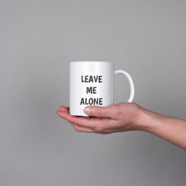 De Café Gigante Taza con cita divertida Déjame solo