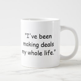 De Café Gigante Taza He Estado Haciendo Tratos Toda Mi Vida Trump