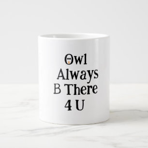 De Café Gigante Taza Jumbo Búho Siempre Estará Ahí Para Ti
