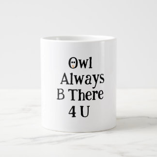 De Café Gigante Taza Jumbo Búho Siempre Estará Ahí Para Ti