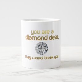 DE CAFÉ GIGANTE USTED ES UN DIAMANTE ESTIMADO…. TAZA ENORME