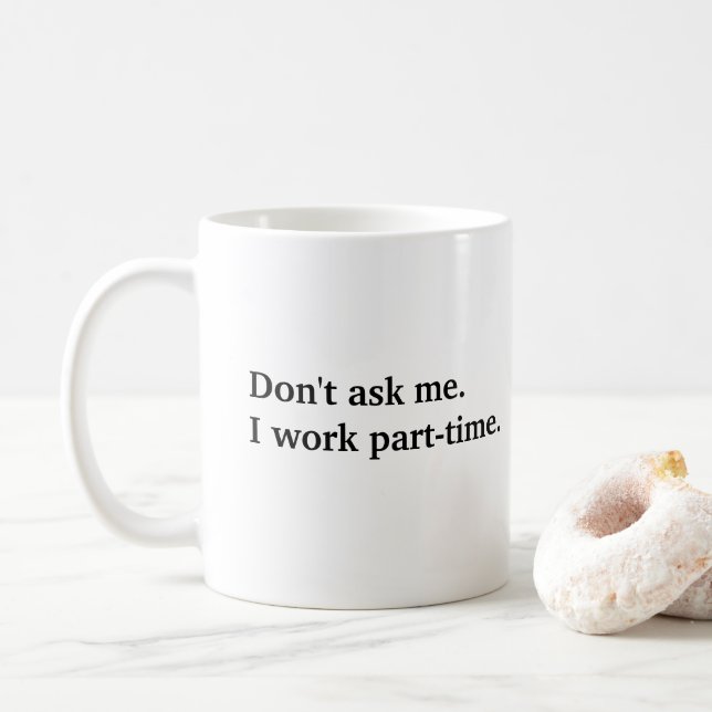 De Café Gracioso trabajo una taza a tiempo parcial perfect (Con donut)