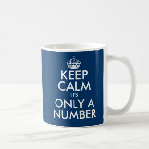 De Café Guarde la calma que es solamente una 45.a taza del
