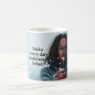 De Café Haga cada taza moderado mortal del día