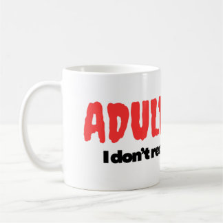 De Café ¡La Adultez! No La Recomiendo - Taza