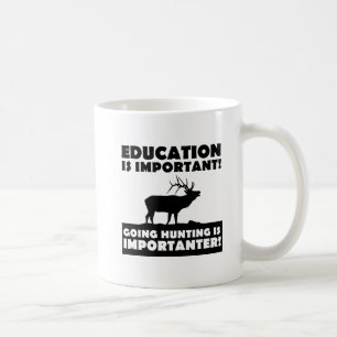 De Café La caza es más importante Taza divertida