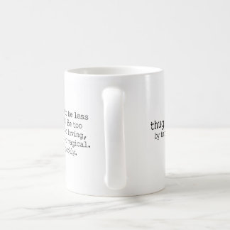 De Café La taza #3 del gamberro - sea demasiado brillante